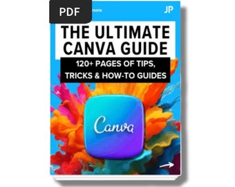 May include: A digital guide titled "THE ULTIMATE CANVA GUIDE" with the text "120+ PAGES OF TIPS, TRICKS & HOW-TO GUIDES." The cover features a Canva logo and colorful abstract art against a blue background. The guide is labeled as a PDF.