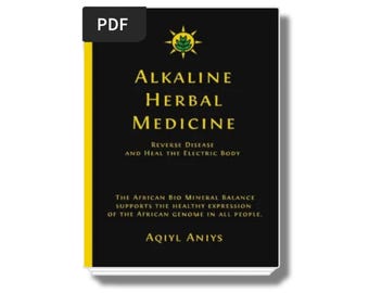 Alkaline Herbal Medicine Reverse Disease and Heal The Electric Body