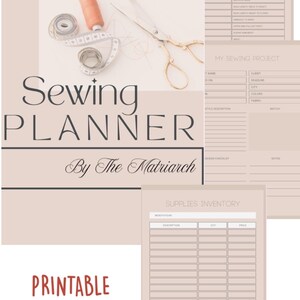 May include: A printable sewing project organiser PDF in beige and white. The image shows a sewing planner, measurement sheets, and a supplies inventory sheet. Sewing tools such as scissors, thread, and a measuring tape are also visible.