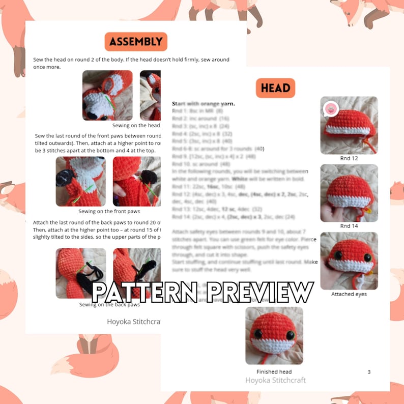 May include: A crochet pattern document titled PATTERN PREVIEW featuring instructions for assembling a stuffed fox toy. The page includes text, diagrams, and photographs showing the head, front paws, and back paws in orange and white yarn.