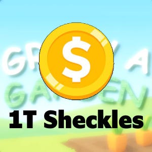 1T - 1 Trillion Sheckles | Grow a Garden | Roblox