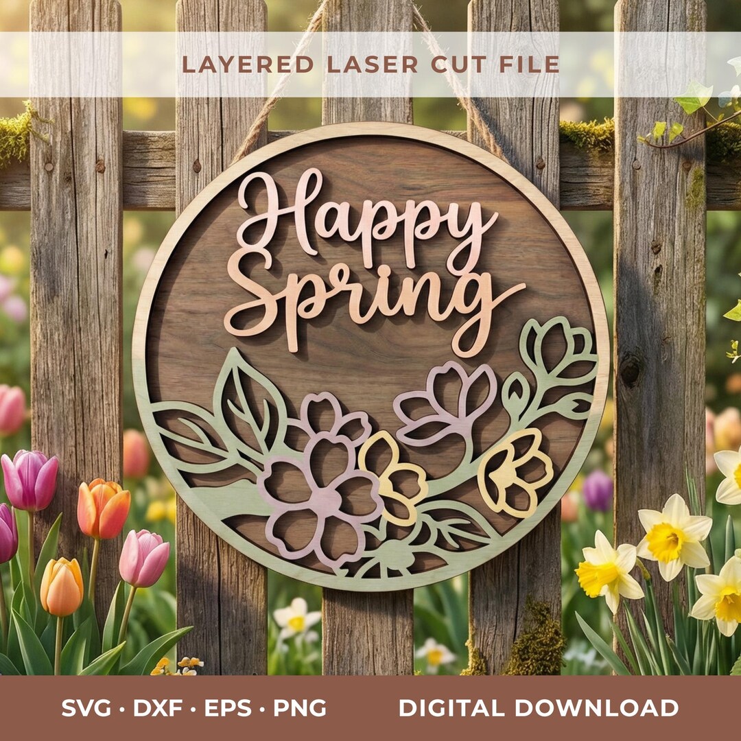 Spring Laser Files Happy Spring Laser Cut File Round Sign SVG | Layered Floral Door Hanger ...