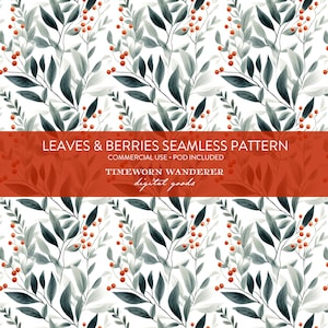 Peut inclure: Motif sans couture avec des feuilles et des baies à l'aquarelle dans des tons de vert, de gris et de rouge sur fond blanc. Le motif comprend le texte "LEAVES & BERRIES SEAMLESS PATTERN" et "TIMEWORN WANDERER digital goods".