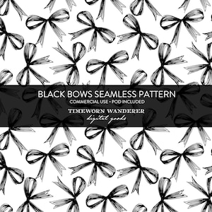 May include: A repeating pattern of black bows sketched on a white backdrop. The bows are intricately drawn with fine lines, giving a textured look. The text "BLACK BOWS SEAMLESS PATTERN" is included.