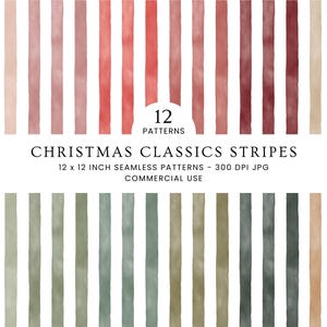 May include: A digital collection of 12 seamless patterns titled CHRISTMAS CLASSICS STRIPES, featuring vertical watercolor-style stripes in shades of red, green, and beige on a white background, measuring 12 x 12 inches at 300 DPI.