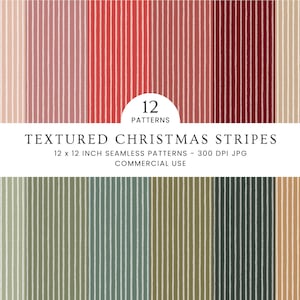 May include: A collection of 12 seamless digital patterns featuring vertical textured stripes in various shades of red, green, and beige. The text reads 12 PATTERNS TEXTURED CHRISTMAS STRIPES 12 x 12 INCH SEAMLESS PATTERNS - 300 DPI JPG COMMERCIAL USE.