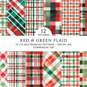 May include: A collection of 12 seamless digital patterns featuring red and green plaid designs in various watercolor styles. The text reads 12 PATTERNS RED & GREEN PLAID 12 x 12 INCH SEAMLESS PATTERNS - 300 DPI JPG COMMERCIAL USE.