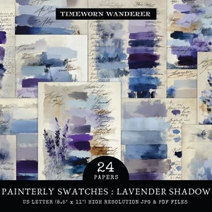May include: A collection of 24 digital papers titled TIMEWORN WANDERER PAINTERLY SWATCHES: LAVENDER SHADOW. Each sheet features painterly brushstrokes in shades of blue, purple, and lavender, layered with vintage-style cursive script and lavender sprigs.