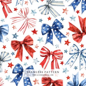 May include: Seamless pattern featuring watercolor bows and stars in red, white, and blue. The bows have various designs, including stripes and stars, with a patriotic theme. The text "SEAMLESS PATTERN POD & COMMERCIAL USE" is also visible.