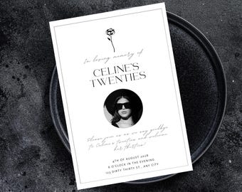 May include: A black and white photo of a woman wearing sunglasses and a hat. The text "In loving memory of CELINE'S TWENTIES" is at the top of the card. The text "Please join us as we say goodbye to Celine's twenties and welcome her thirties!" is in cursive. The text "4TH OF AUGUST 2028 6 O'CLOCK IN THE EVENING 123 DIRTY THIRTY ST., ANY CITY" is at the bottom of the card.