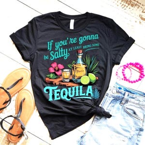 Tequila SVG PNG Bundle 3 Funny Tequila Quote Designs, If You're Gonna Be Salty Bring Tequila Fiesta Bachelorette Party Shirt Graphics