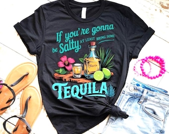 Tequila SVG PNG Bundle 3 Funny Tequila Quote Designs, If You're Gonna Be Salty Bring Tequila Fiesta Bachelorette Party Shirt Graphics