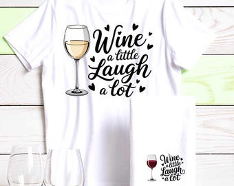 Paquete divertido de imágenes SVG y PNG de vino (3 versiones): Vino, un poco de vino, ríete mucho, combina y crea camisetas grupales.