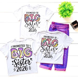 ビッグシスターSVG PNGバンドル7つのバージョンの組み合わせとマッチ、ビッグシスター2026に昇格、女の子の妊娠発表用シャツデザイン