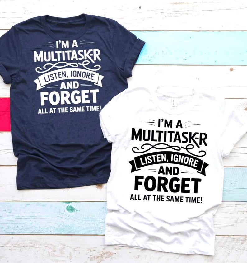 Funny Quote SVG PNG Bundle I’m a Multitasker Saying for Cricut Shirt, Mom Life, Dad Life, Husband Humor, Office Humor, Sarcastic Gift Design