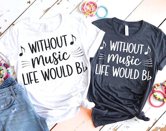 Music SVG PNG Bundle, Without Music Life Would B, Funny Music Teacher Design, Band Choir Orchestra Graphic for Shirts, Stickers, and Gifts