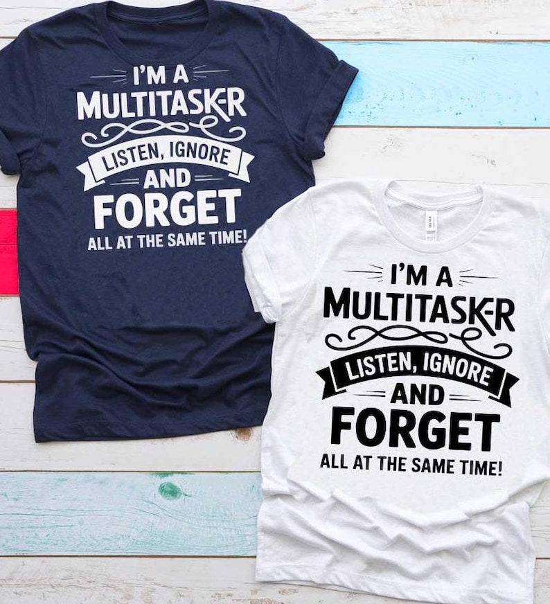 Funny Quote SVG PNG Bundle I’m a Multitasker Saying for Cricut Shirt, Mom Life, Dad Life, Husband Humor, Office Humor, Sarcastic Gift Design