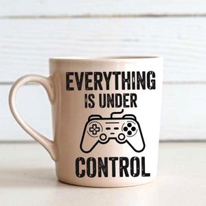 Everything Is Under Control Game Controller Design SVG PNG Bundle, 4Versions Video Game Shirt Graphic for Kids Teens Adults
