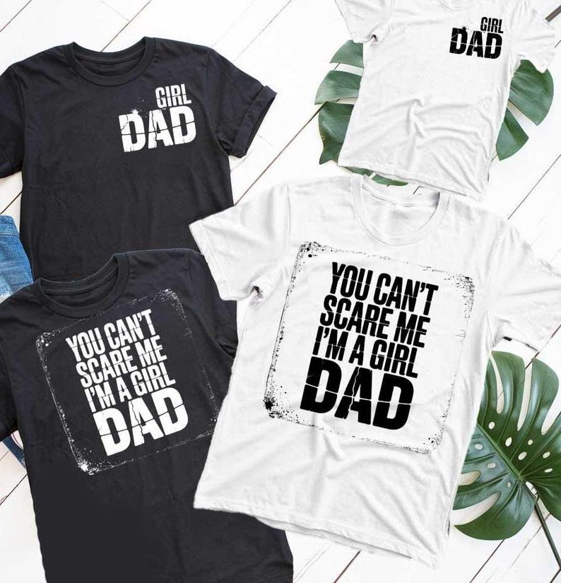 Girl Dad SVG PNG Bundle You Can’t Scare Me I'm a Girl Dad w Pocket Design for Father’s Day Shirts, Dads Digital Download Funny Dad Clipart