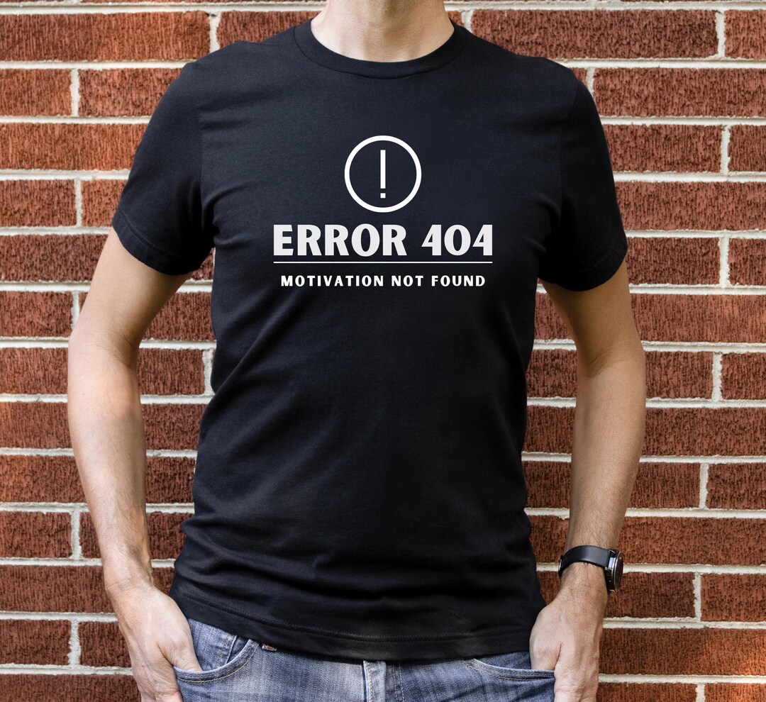 Error Merch Funny Error 404 Tee, Unisex Humor Shirt, Casual Everyday Wear, Perfect ...