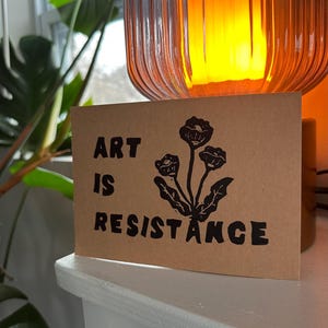 Art is Resistance | Linocut hand printed | original handmade | block print, hand printed, black and white, handmade, art