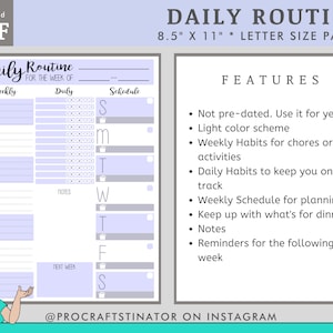 May include: A printable PDF daily routine planner on 8.5 x 11 inch paper. The planner features sections for weekly, daily, and schedule, with a light color scheme. Includes space for notes and reminders. Text reads "Daily Routine" and "@PROCRAFTSTINATOR ON INSTAGRAM".