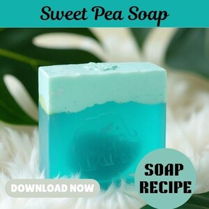 Sweet Pea Soap Recipe PDF Download - Floral Homemade Cold Process Soap Making Guide with Essential Oils for DIY Natural Skin Care