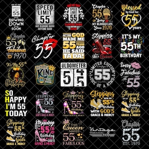 May include: A selection of graphic designs featuring the number 55, celebrating a 55th birthday. Designs include text such as "Speed Limit 55", "Chapter 55", and "It's My 55th Birthday". The designs are in various fonts and styles.