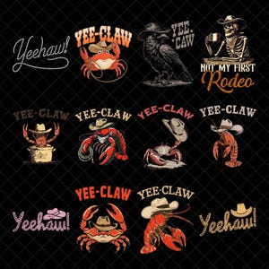 Puede incluir: Una colección de gráficos con temática de vaqueros sobre un fondo negro. Los diseños presentan cangrejos, langostas y un cuervo con sombreros de vaquero, con textos como "Yeehaw!" y "Yee-Claw". También hay un vaquero esqueleto.