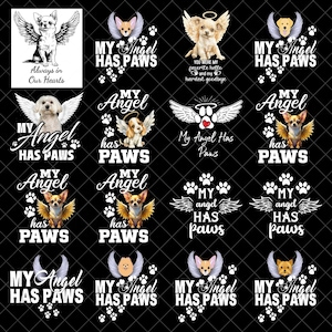 Puede incluir: Una colección de diseños gráficos con varias razas de perros con alas de ángel. Cada diseño incluye la frase "My Angel Has Paws" y huellas de patas. Algunos diseños también incluyen el texto "Always in Our Hearts" u otras frases.