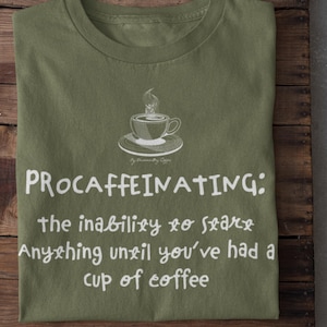 Coffee Addict shirt funny coffee t-shirt caffeine queen espresso barista gift iced coffee lover vibes shirt Procaffeinating T-Shirt Gift