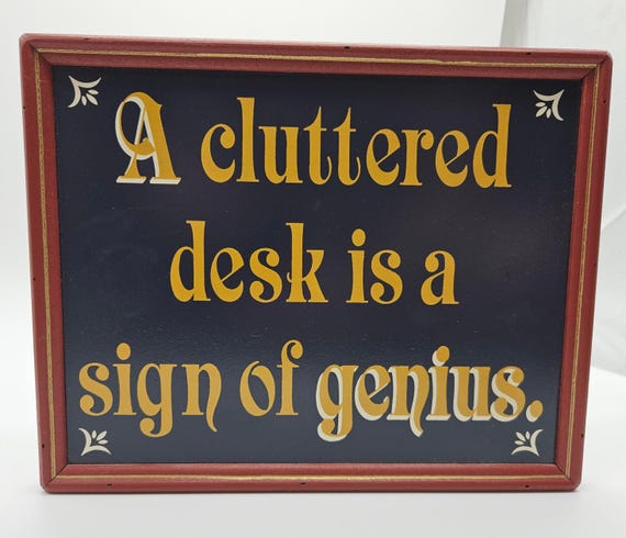 Funny Office Sign – “A Cluttered Desk is a Sign of Genius” – Vintage Wood Wall Art – Navy & Yellow – Gift for Coworker or Boss