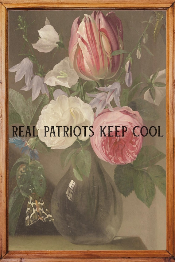 Printable Protest Art – “Real Patriots Keep Cool” – Feminist Floral Wall Art – Digital Download Poster