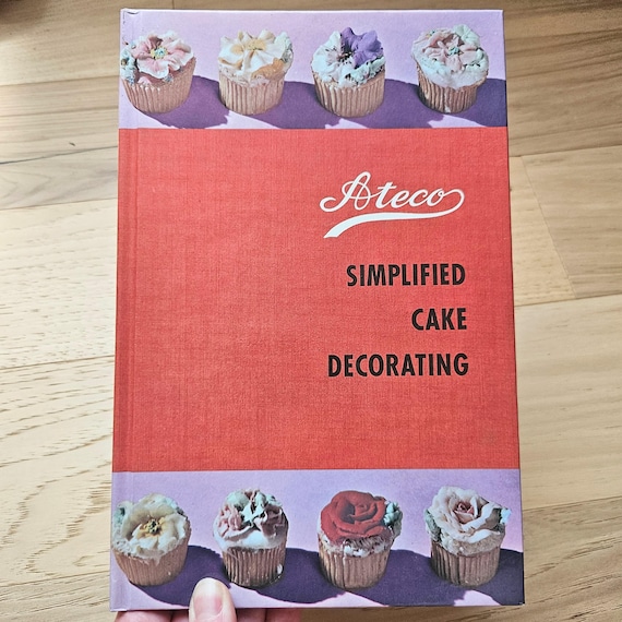 1960 Ateco Cake Decorating Book – Mid-Century Baking Booklet with Pastry Techniques – August Thomsen Corp
