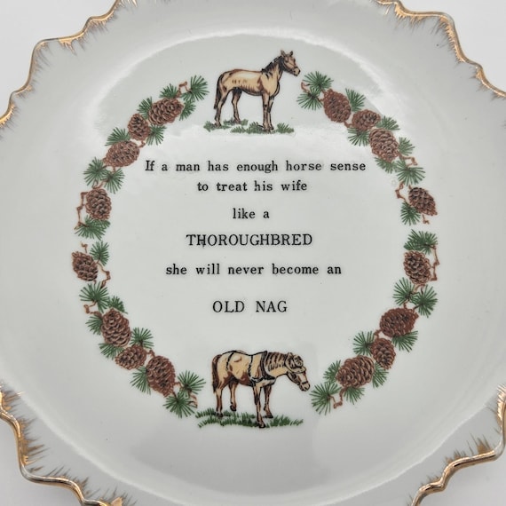 Vintage Horse Themed Plate – "If a Man Has Enough Horse Sense" – Gold, Scalloped Edge – 60's 70's – 7” – Kitsch Decor – Funny Gift for Wife