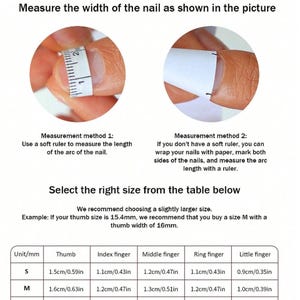May include: An instructional image titled "HOW TO CHOOSE THE RIGHT SIZE" with measurement methods for nails. Includes a table showing nail sizes in inches and centimeters, with examples for thumb, index, middle, ring, and little fingers.