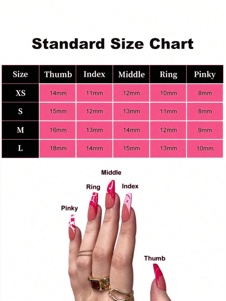 May include: A standard size chart for nails, with measurements in millimeters for thumb, index, middle, ring, and pinky fingers. The chart includes sizes XS, S, M, and L. A hand with painted nails is shown for reference.
