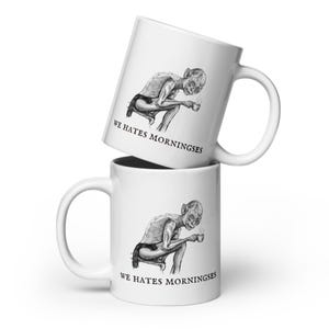 Gollum Mug – We Hates Morningses | Funny LOTR Coffee Mug | Hand Drawn Art