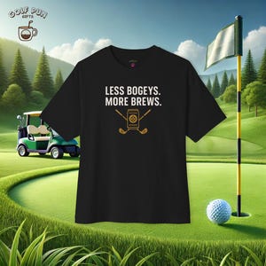 Less Bogeys More Brews Golf T-Shirt - Funny Golf Shirt for Men, Beer Lover Gift, Golf Drinking Tee, 19th Hole Golfer Shirt