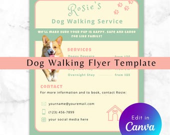 May include: A pink and green flyer with a cartoon corgi dog. The flyer advertises Rosie's Dog Walking Service. The text says "We'll make sure your pup is happy, safe and cared for like family!" and lists services like "Doggy Daycare" and "Overnight Stay". The flyer also includes contact information for Rosie's Dog Walking Service.