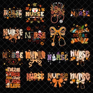 May include: A collection of colourful graphic designs featuring the word "NURSE" in various styles. Designs include pumpkins, leaves, stethoscopes, and the phrases "Fall Vibes And That Nurse Life". The designs are in autumnal colours.