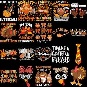 Puede incluir: Una colección de diseños gráficos con temática de Acción de Gracias que incluyen pavos, calabazas, gnomos y hojas de otoño. Las imágenes contienen textos como I Came In Like A Butterball, Coolest Turkey, Thankful For My Tribe, 2026 Thanksgiving Crew y Thankful Grateful Blessed.
