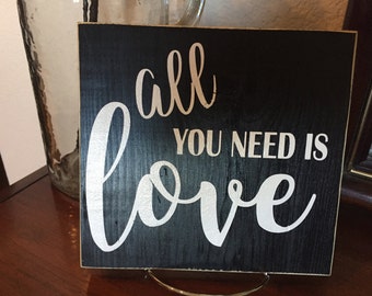 All You Need Is Love - Distressed Wood Sign