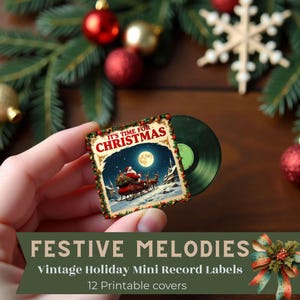 May include: A miniature record label with the text "It's Time for Christmas" featuring Santa Claus in a sleigh. The label is held in a hand, with a green record next to it. The image also includes the text "Festive Melodies" and "Vintage Holiday Mini Record Labels".