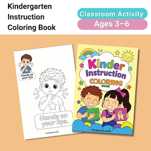 May include: A Kindergarten Instruction Coloring Book for ages 3-6 featuring a yellow cover with two children holding cards and a white activity page showing a child with a finger to their lips and the text Hands on your lips.