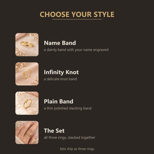 Pode incluir: Um gr&aacute;fico com fundo escuro intitulado CHOOSE YOUR STYLE exibindo quatro op&ccedil;&otilde;es de an&eacute;is dourados: um anel com nome gravado, um anel de n&oacute; infinito, um anel fino polido e um conjunto mostrando os tr&ecirc;s an&eacute;is empilhados num dedo.