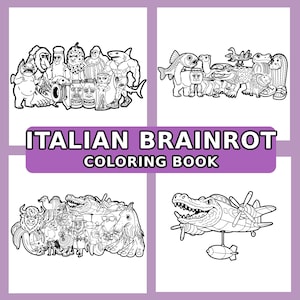 Peut inclure: Un livre de coloriage intitulé "ITALIAN BRAINROT COLORING BOOK" avec des illustrations en noir et blanc de divers personnages de dessins animés. Le livre présente une bannière violette avec du texte blanc.
