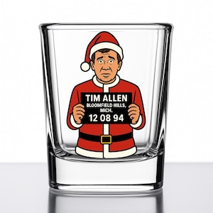 Tim Allen Santa Shot Glass – Funny Cartoon Mugshot Gift – Christmas Barware – Holiday Collectible – Mug Shotz Series – UV DTF Glassware