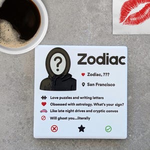 Zodiac Killer Dating Profile Coaster – Funny True Crime Gift | Mysterious Parody Coaster | Dark Humor Drinkware | Murderino Merch