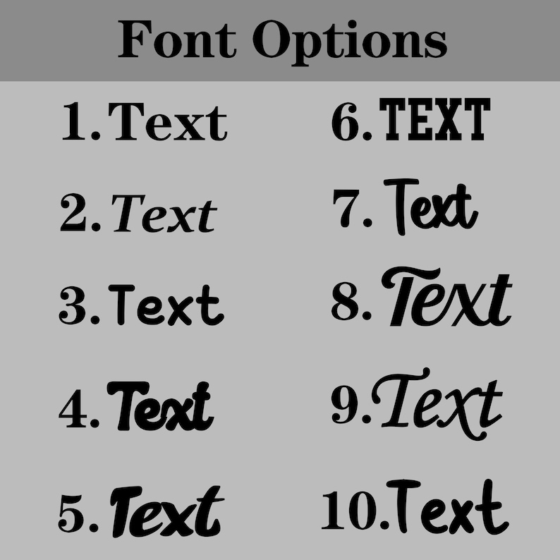 May include: A graphic displaying ten different font options labeled 1 through 10. Each font choice is used to display the word "Text". The title "Font Options" is at the top of the image, with a light gray background.